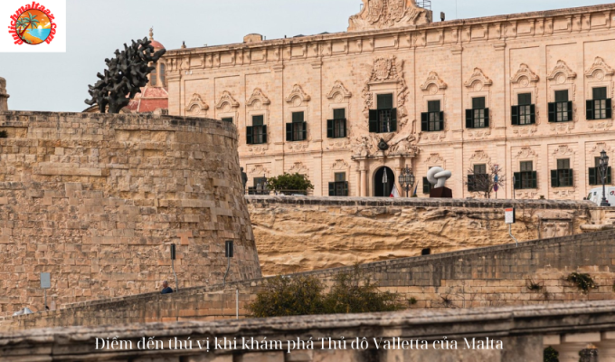 Điểm đến thú vị khi khám phá Thủ đô Valletta của Malta